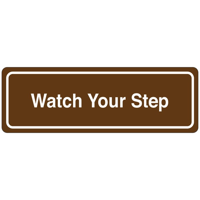 Watch Your Step Directional Sign