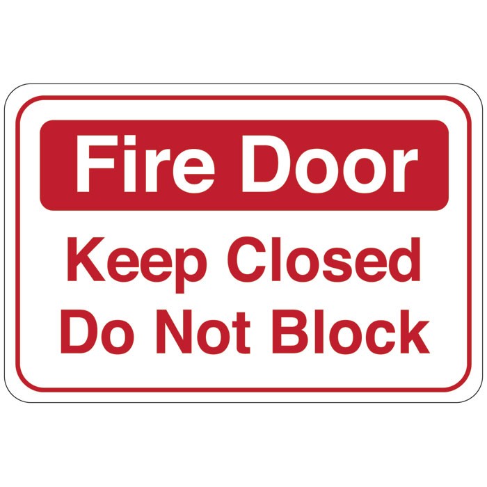 Fire Door (Keep Closed Do Not Block) Facility Sign