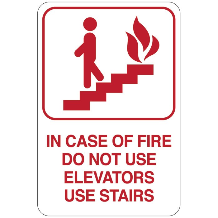 In Case Of Fire Do Not Use Elevators Use Stairs Facility Sign