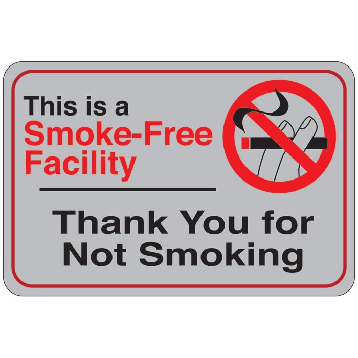 This is A Smoke-Free Facility (Thank You for Not Smoking) Facility Sign