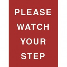 9 x 12" Please Watch Your Step Acrylic Sign