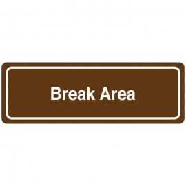 Break Area Directional Sign