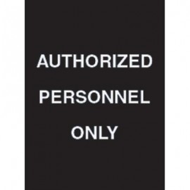 7 x 11" Authorized Personnel Only Acrylic Sign