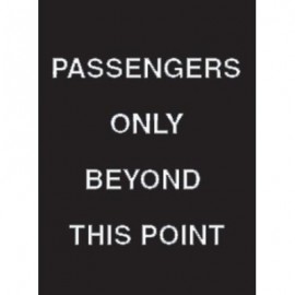 7 x 11" Passengers Only Beyond This Point Acrylic Sign