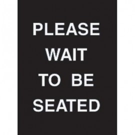 9 x 12" Please Wait to Be Seated Acrylic Sign