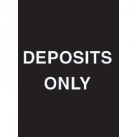 7 x 11" Depostits Only Acrylic Sign