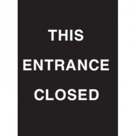 9 x 12" This Entrance Closed Acrylic Sign