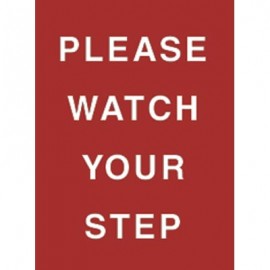 9 x 12" Please Watch Your Step Acrylic Sign